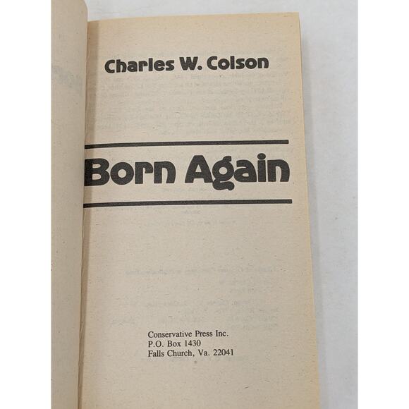 Born Again What Really Happened To The White Hatchet Man By Charles W. Colson - Picture 2 of 13